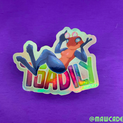 TOADILY Holo Sticker