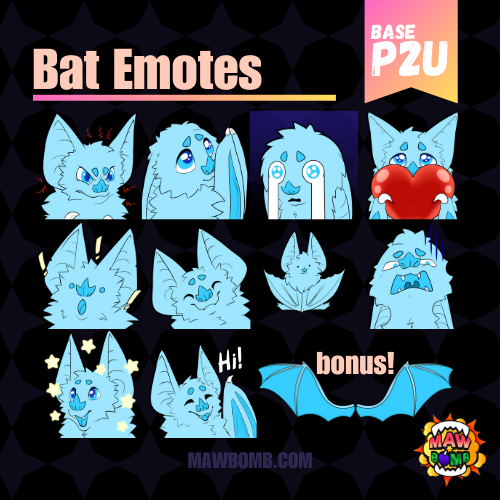 Pay to use Bat Emote Base. Emotes include Angry bat, begging bat, crying bat, heart bat, shocked bat, smiling bat, smol bat, frustrated bat, sparkles bat, waving bat, and bonus wings.